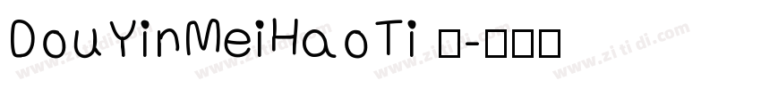 DouYinMeiHaoTi 语字体转换